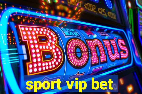 sport vip bet